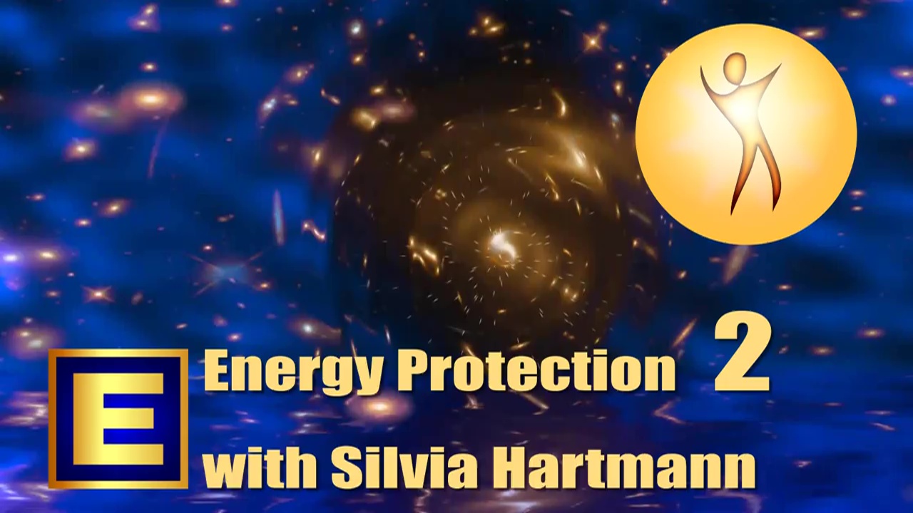 Energy Protection with Silvia Hartmann - Unit 02